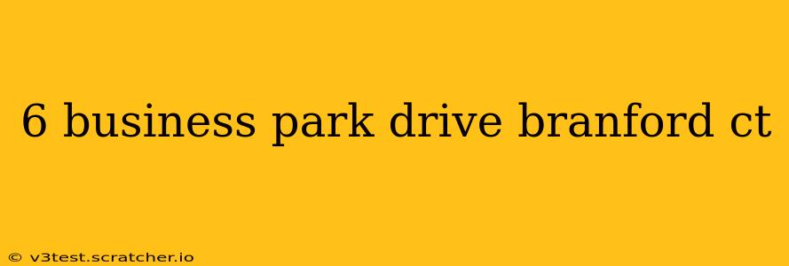 6 business park drive branford ct