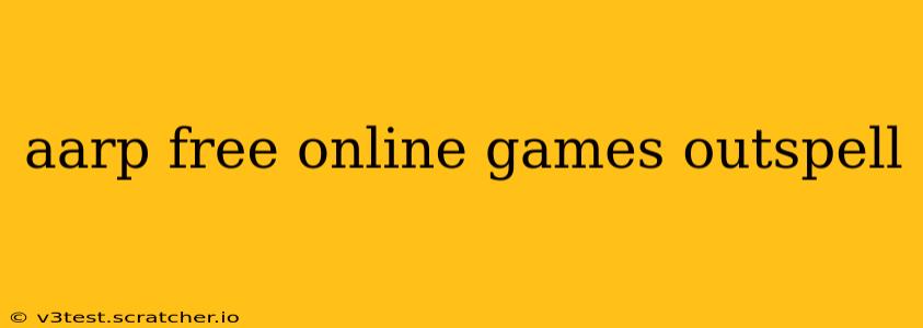 aarp free online games outspell