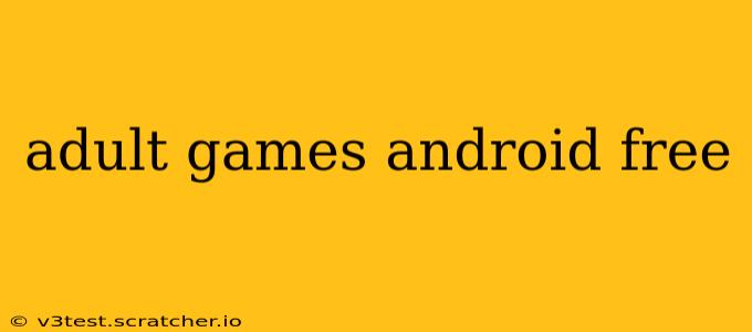 adult games android free