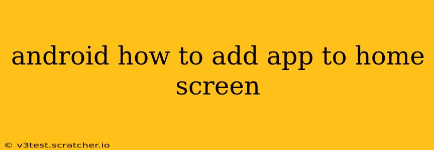 android how to add app to home screen