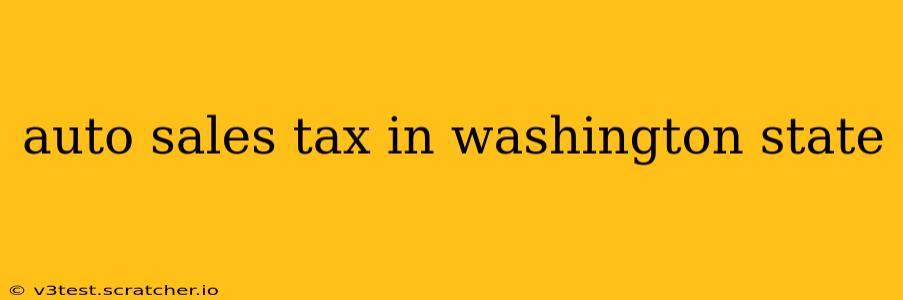auto sales tax in washington state