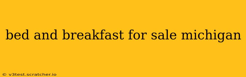 bed and breakfast for sale michigan