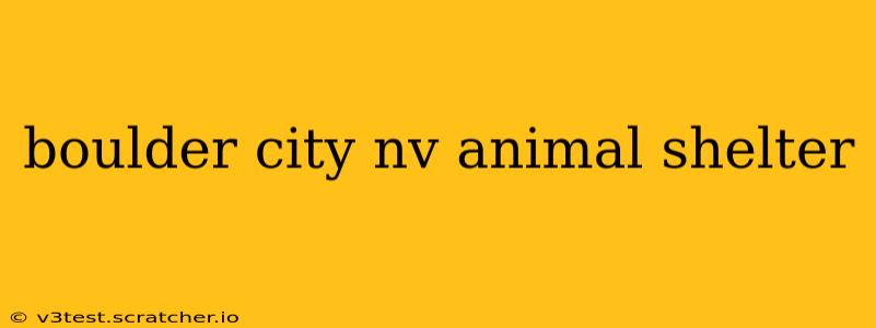 boulder city nv animal shelter