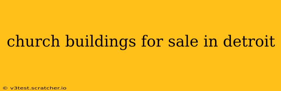 church buildings for sale in detroit