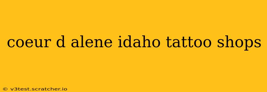 coeur d alene idaho tattoo shops