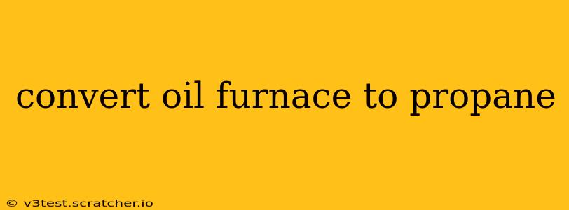 convert oil furnace to propane
