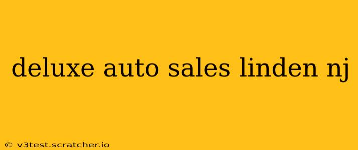 deluxe auto sales linden nj