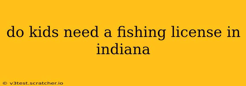 do kids need a fishing license in indiana