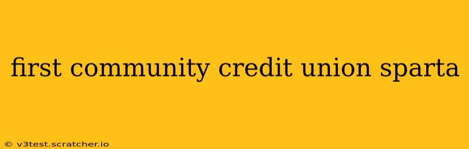 first community credit union sparta