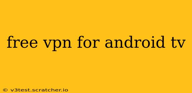 free vpn for android tv