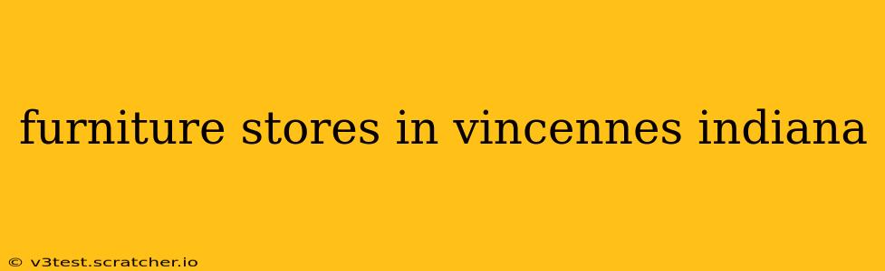 furniture stores in vincennes indiana