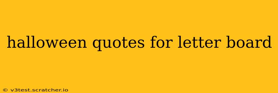 halloween quotes for letter board