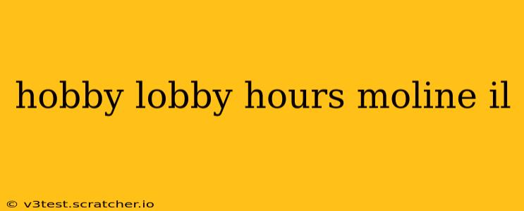 hobby lobby hours moline il