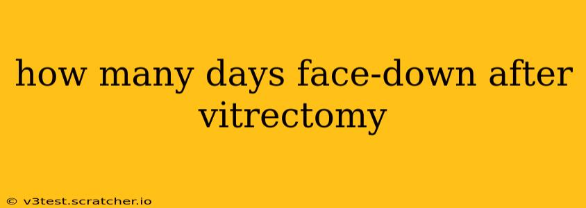 how many days face-down after vitrectomy