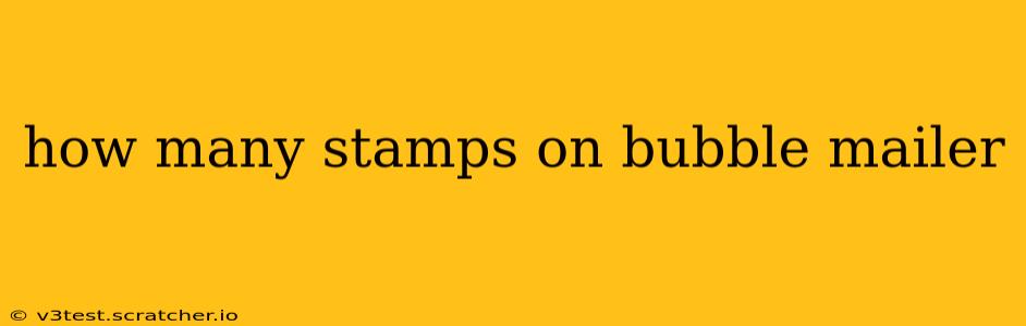 how many stamps on bubble mailer