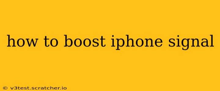 how to boost iphone signal