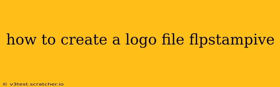 how to create a logo file flpstampive