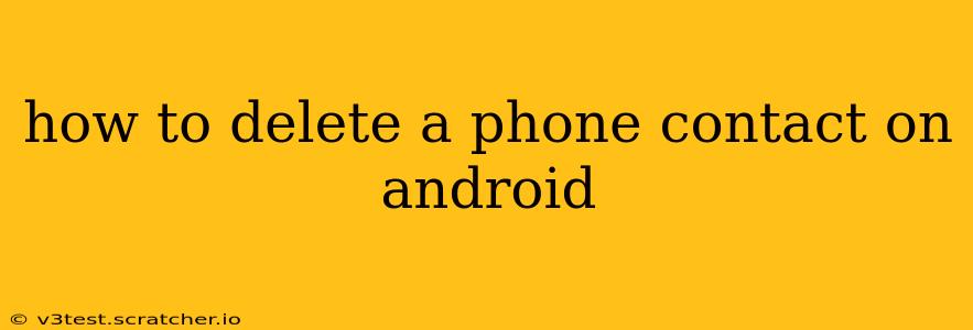how to delete a phone contact on android