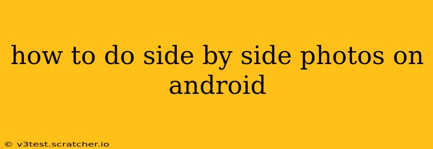 how to do side by side photos on android