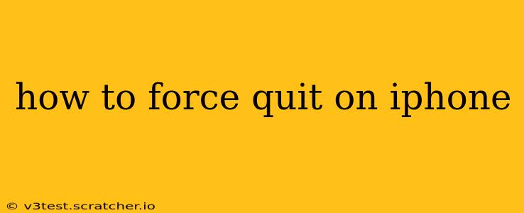 how to force quit on iphone