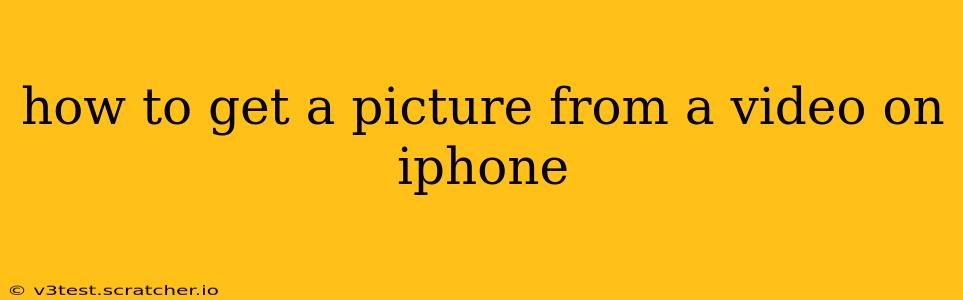 how to get a picture from a video on iphone