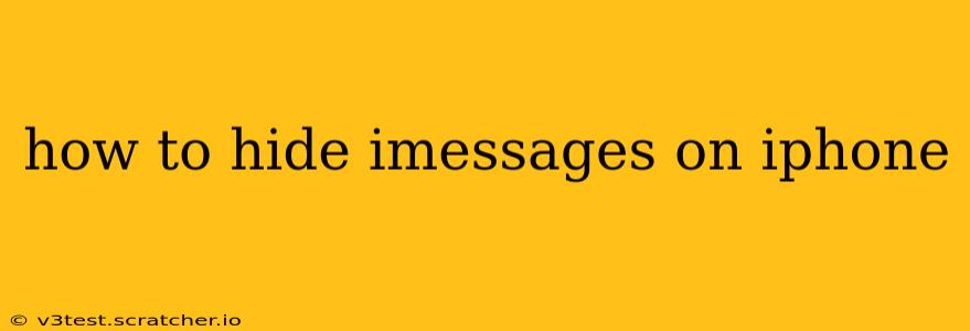 how to hide imessages on iphone