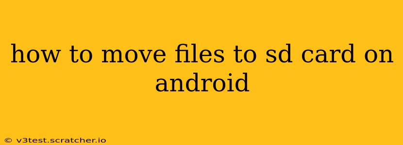 how to move files to sd card on android