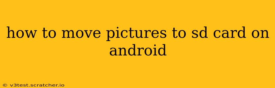 how to move pictures to sd card on android