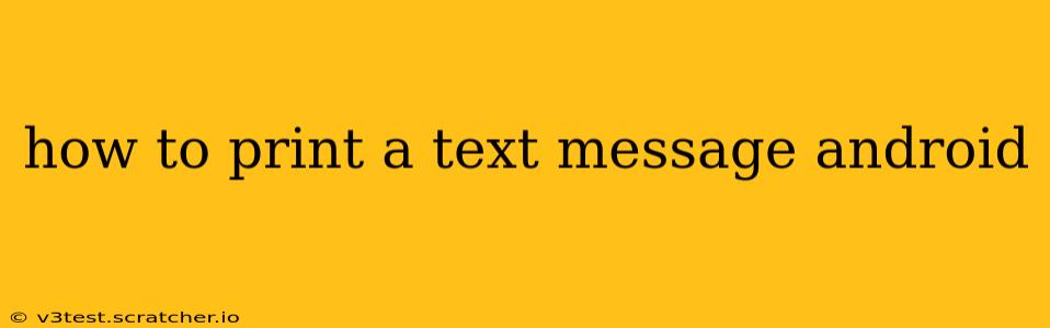 how to print a text message android