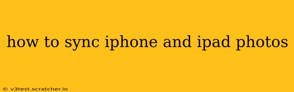 how to sync iphone and ipad photos