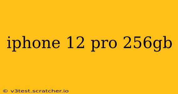 iphone 12 pro 256gb