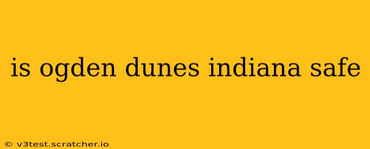 is ogden dunes indiana safe