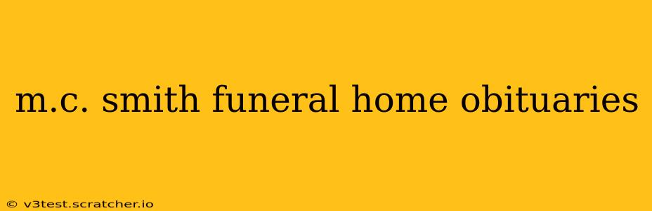 m.c. smith funeral home obituaries