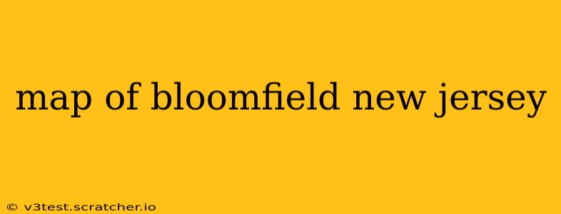 map of bloomfield new jersey