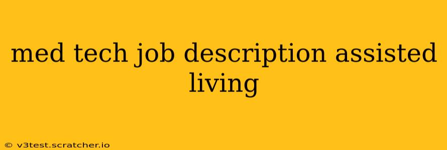med tech job description assisted living
