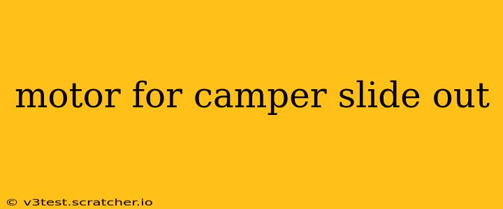motor for camper slide out