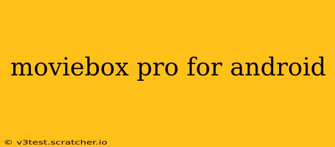 moviebox pro for android