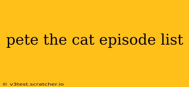 pete the cat episode list