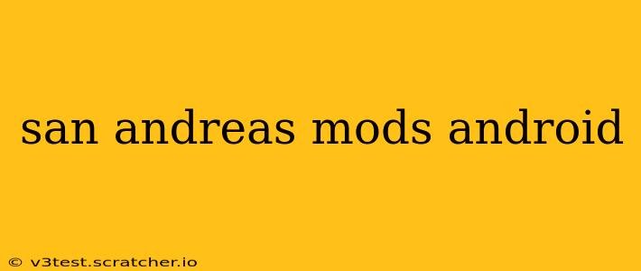 san andreas mods android