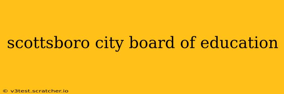 scottsboro city board of education