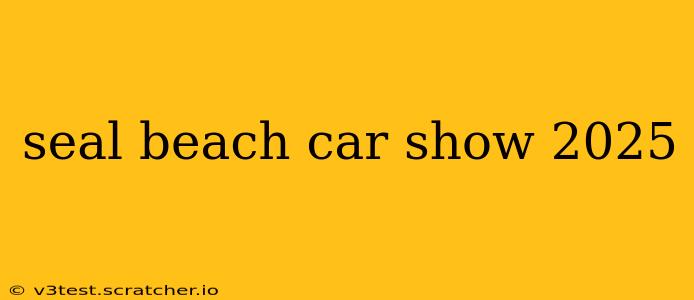 seal beach car show 2025
