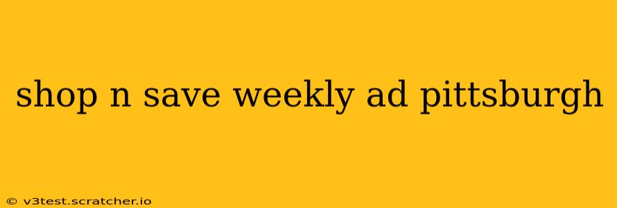 shop n save weekly ad pittsburgh