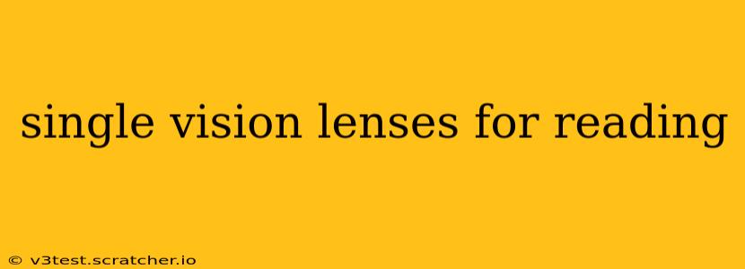 single vision lenses for reading