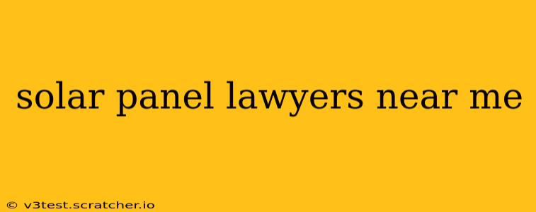 solar panel lawyers near me