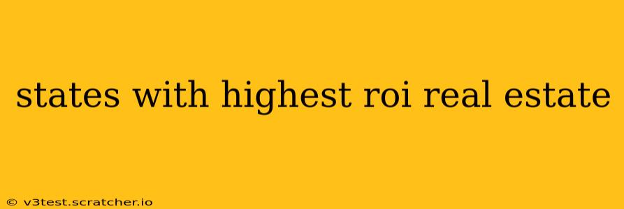states with highest roi real estate