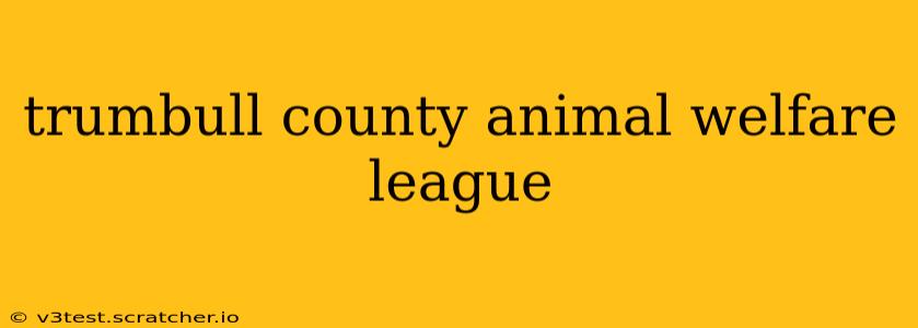 trumbull county animal welfare league