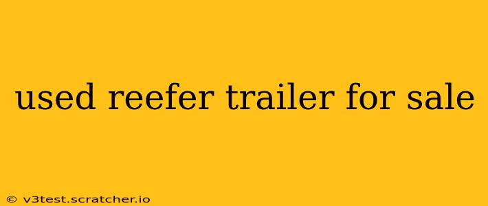 used reefer trailer for sale