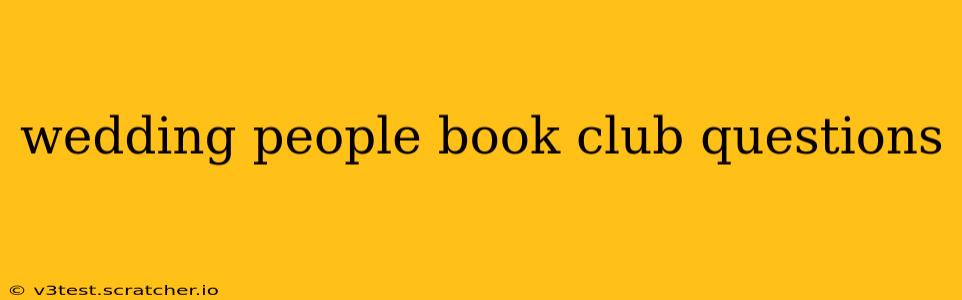 wedding people book club questions