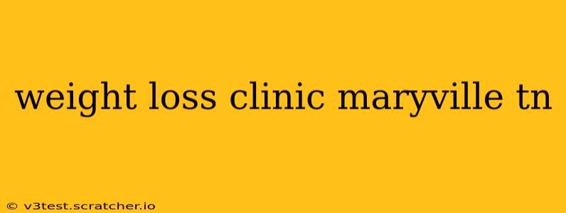 weight loss clinic maryville tn