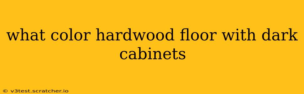 what color hardwood floor with dark cabinets